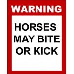 Warning horses my bite or kick